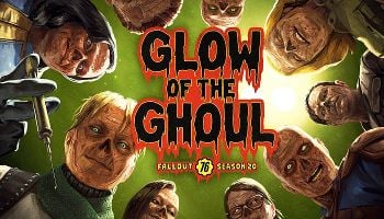 Become a Ghoul in Fallout 76 Season 20: Glow of the Ghoul, Now Live