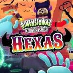 Preview: Dimensional Double Shift’s Hexas Dimension Pack Brings Texas Sized Energy Alongside It’s Unique Humor-Fueled Gameplay