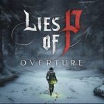 Lies of P Overture DLC Will Add Difficulty Options