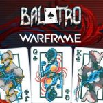 Is Warframe Ready for More Collabs? Balatro Might Be the First of Many