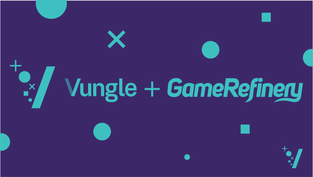 GameRefinery Joins The Vungle Family