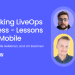 Episode 54: Unlocking LiveOps Success – Lessons from Mobile GameDev Award Winners