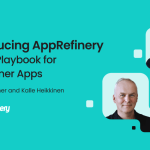 Episode 64: Introducing AppRefinery – A New Playbook for Consumer Apps