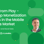 Episode 62: Profit From Play – The Top Monetization Trends in the Mobile Games Market