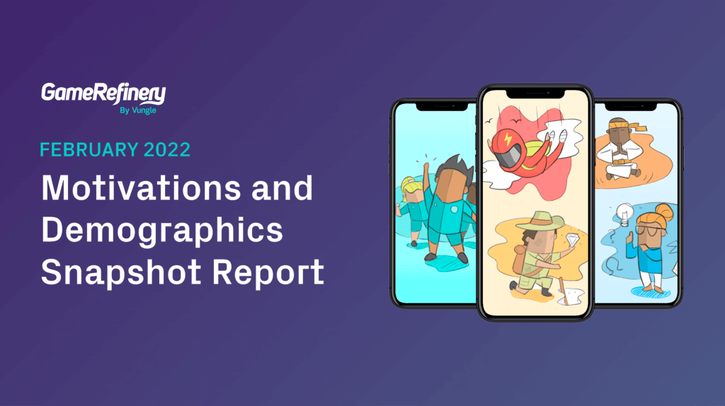 Motivations and Demographics Snapshot Report: February 2022