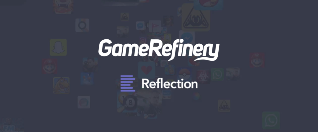 GameRefinery Has Acquired Reflection.io To Expand Our Revenue & Downloads Data Offering